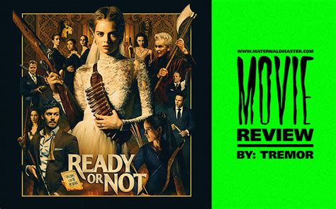 Movie Review Ready Or Not 2019 Maternal Disaster