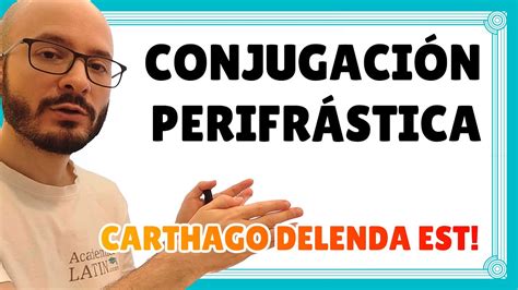 ConjugaciÓn PerifrÁstica Activa Y Pasiva 🏛️ Curso De Latín Desde Cero