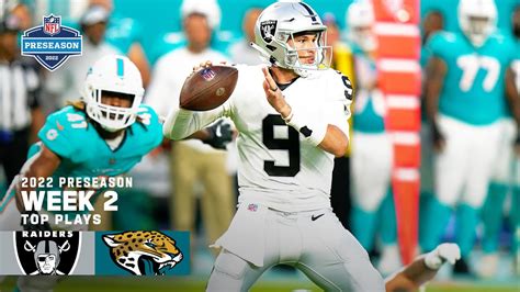 Raiders Move To 3 0 In The Preseason Top Plays Vs Miami Dolphins 2022 Preseason Week 2 Nfl