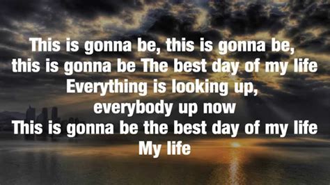 The Best Day Of My Life Lyrics