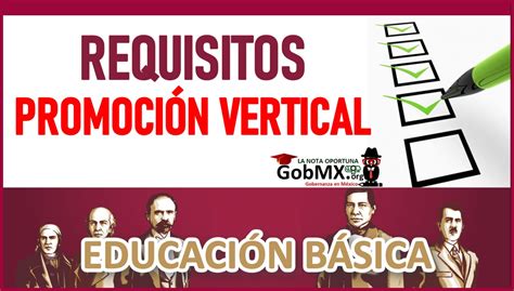 Requisitos para Promoción Vertical Educación Básica 2022 2023 GobMX