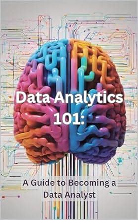 Data Analytics A Guide To Becoming A Data Analyst Ebook Steel