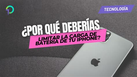 Unocero ¿cómo Limitar La Batería De Tu Iphone Y Por Qué Deberías Hacerlo