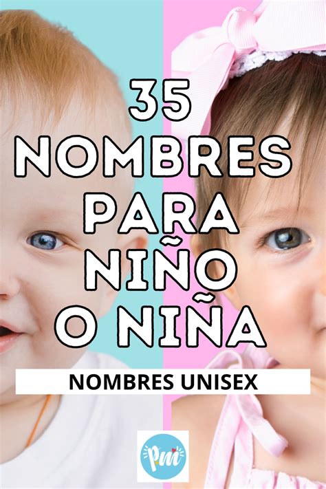 35 Nombres para niño o niña Nombres unisex Poder Mamá