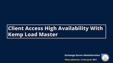 Client Access High Availability With Kemp Load Master Exchange Server