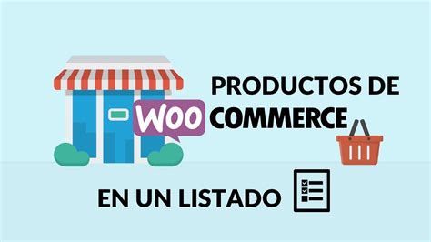 Productos De Woocommerce En Un Listado Youtube