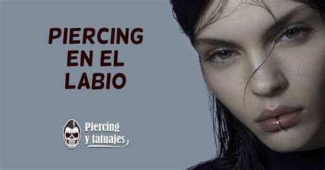 Piercing Del Labio Nombre Article Labios Tatuados Letra