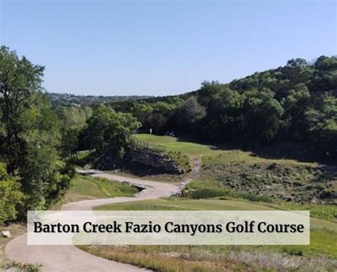 Barton Creek Fazio Canyons Golf Course