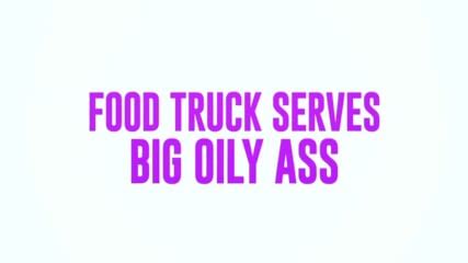 Food Truck Serves Big Oily Ass With James Angel And Anna Chambers Ann Angel