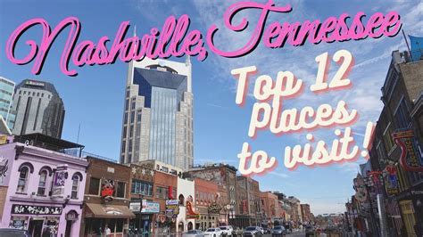 Top 12 Things To Do In Nashville Tennessee Ultimate Travel Guide