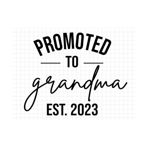 Promoted To Grandma Est 2023 Svg New Grandma Svg Grandma T Inspire