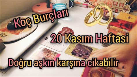 KOC BURCLARI 20 Kasim Haftasi Ask Ne Olacak koçburcu tarot YouTube