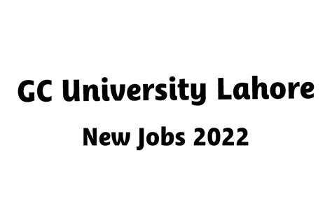 Gc University Lahore New Jobs In 2022 Best Pakurduweb