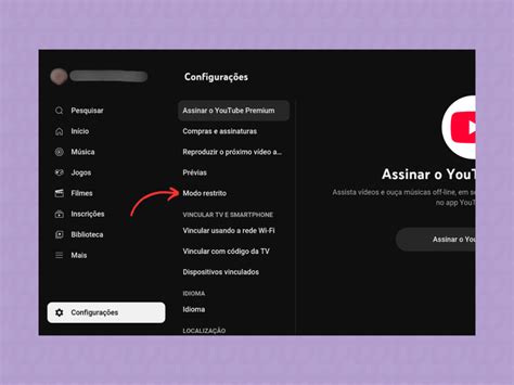 Como Ativar E Desativar O Modo Restrito Do YouTube Aplicativos E