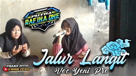 Jalur Langit Nesa Nata Jaya Voc Yeni PRO PUTRA RAFIKA OKE EDISI