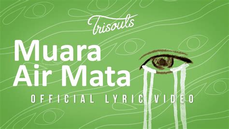 Trisouls Muara Air Mata Official Lyric Video Youtube Music