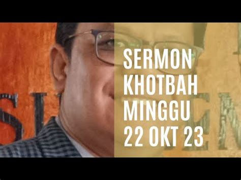 Sermon Khotbah Minggu Ini 22 Oktober 2023 Joh 12 20 26 YouTube