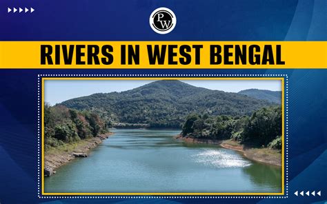 Rivers In West Bengal, List Of Rivers In West Bengal, Importance