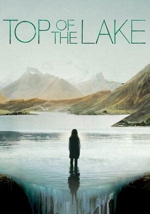 Watch All Episodes Of Top Of The Lake 2013 On Flixtor Li