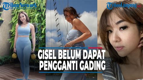 Gisela Anastasia Belum Dapat Pengganti Gading Marten Meski Gonta