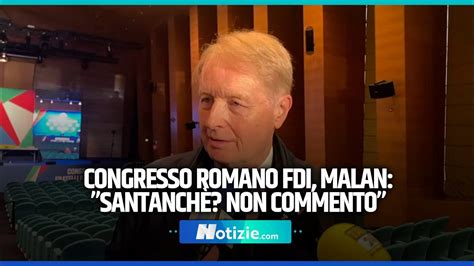 Congresso Romano Fdi Malan ”santanchè Non Commento” Youtube