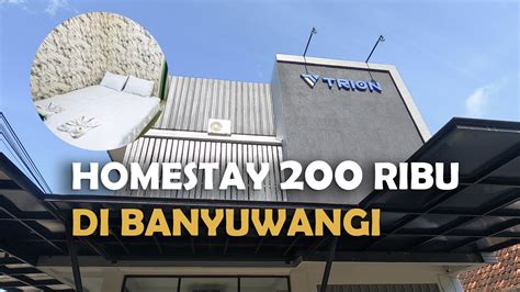 HOMESTAY MURAH DEKAT STASIUN BANYUWANGI Trion Homestay AFIFF REVIEW