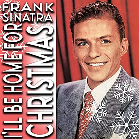 I Ll Be Home For Christmas By Frank Sinatra On Amazon Music Unlimited