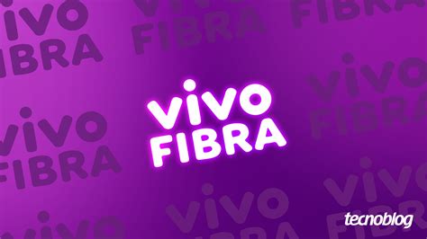 Vivo Fibra Lan A Novos Planos De Mb S E Mb S Lionsgate