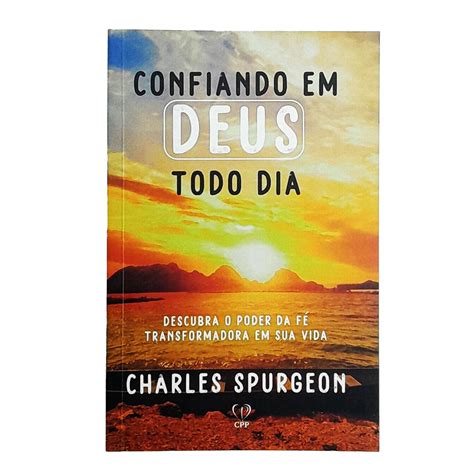 Livro Confiando Em Deus Todo Dia Charles Spurgeon Baseado na Bíblia