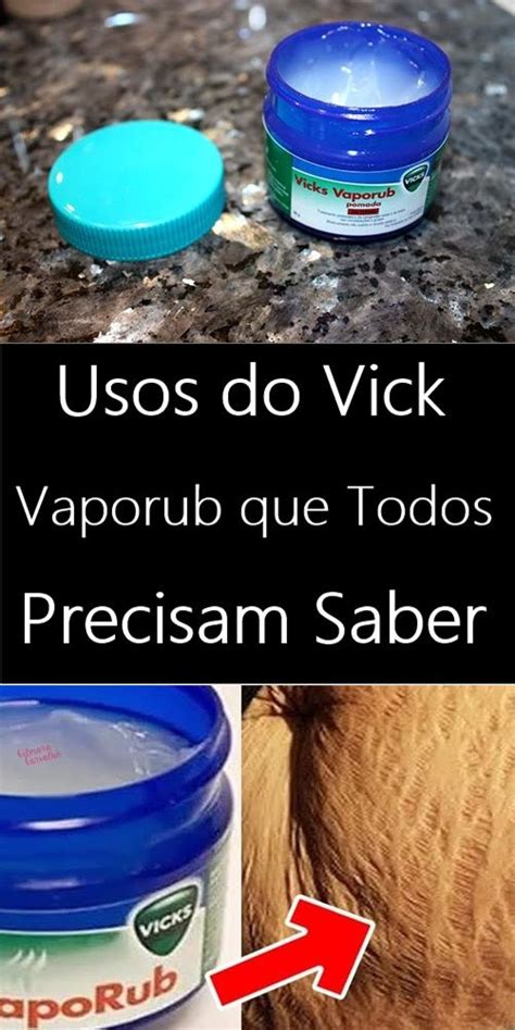 10 usos que você não conhecia sobre o Vicks Vaporub Dicas para