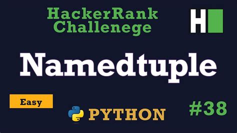 Collections Namedtuple Hackerrank Python Solution Explained