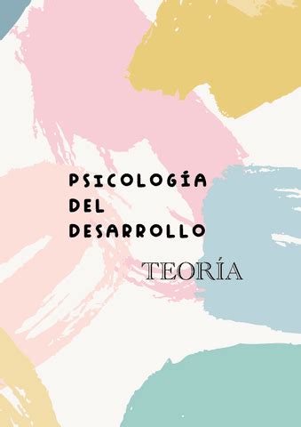 Tema Principios Y Teorias Para Comprender El Desarrollo Humano Pdf