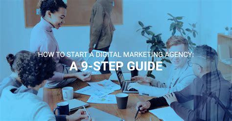 How To Start A Digital Marketing Agency A Full Guide