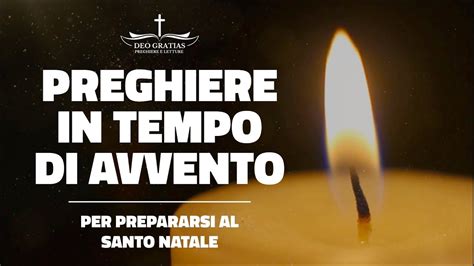 Preghiere In Tempo Di Avvento Per Prepararsi Al Santo Natale YouTube