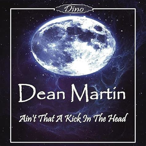 Ain't That a Kick in the Head by Dean Martin on Amazon Music - Amazon.co.uk