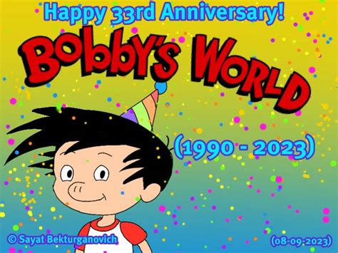 Happy 33rd Anniversary To Bobbys World 1990 By Sayat Bekturganovich