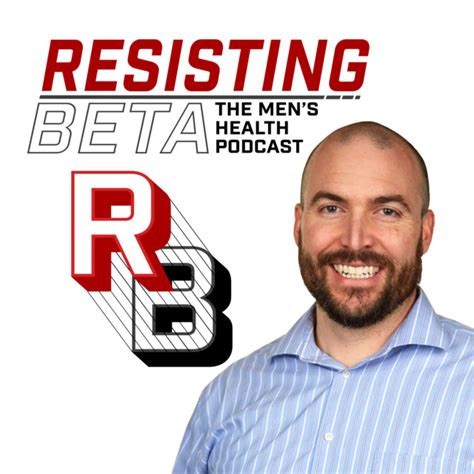 Resistingbeta The Men S Health Podcast Podcast On Spotify