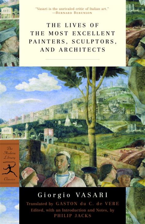 The Lives Of The Most Excellent Painters Sculptors And Architects