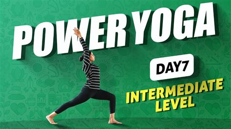 Day 7 Of 7 Days Power Yoga Class Intermediate Level Yoga For Cure Youtube