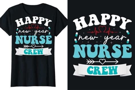 Happy New Year Nurse Crew T Shirt Design Graphic By Almamun