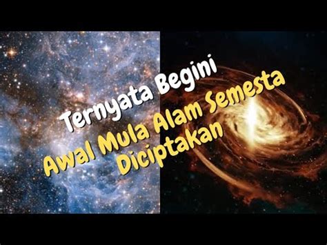 Teori Penciptaan Alam Semesta Misteri Awal Mula Alam Semesta Youtube