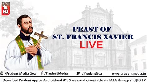 St Francis Xavier Feast Mass Old Goa Live Prudent 3 Dec 21