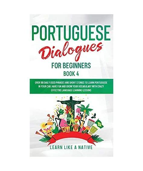 Portuguese Dialogues For Beginners Book Over Daily Used Phrases