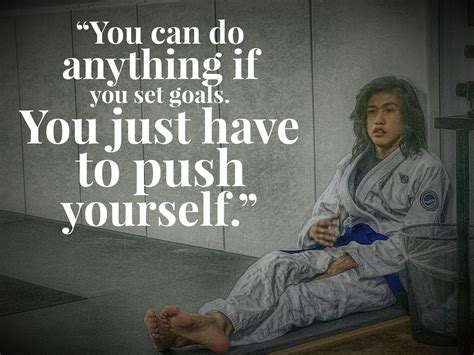 Jiu Jitsu Quotes Jui Jitsu You Can Do Anything Brazilian Jiu Jitsu