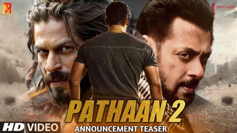 Pathaan 2 Announcement Teaser Pathan Vs Tiger Salman Khan