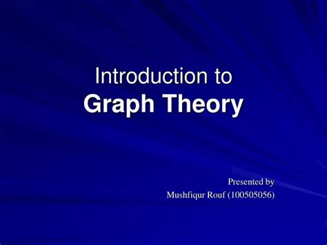 Ppt Introduction To Graph Theory Powerpoint Presentation Free Download Id 926159