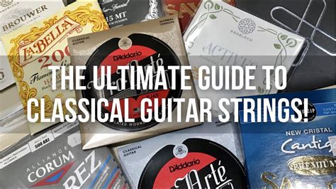 Guitar Strings 101 The Ultimate Guide To Classical Guitar Strings