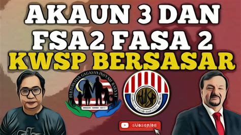 TERBARU KAITAN KELULUSAN KWSP BERSASAR AKAUN 3 DAN FSA2 FASA 2 YouTube