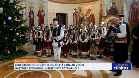 Grupuri De Colind Tori Din Toat Ara Au Vestit Na Terea Domnului La