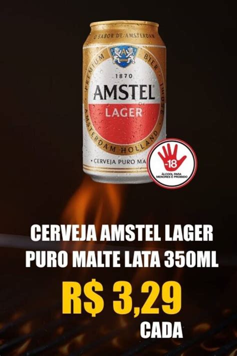 Cerveja Amstel Lager Puro Malte Lata Ml Oferta Na Chama Supermercados